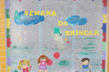 ABERTURA DA 4ª SEMANA DO BRINCAR NA CRECHE-ESCOLA MARIA VITÓRIA CORREIA 